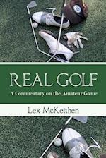Real Golf a Commentary on the Amateur Game