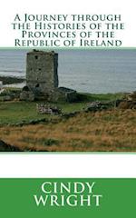 A Journey Through the Histories of the Provinces of the Republic of Ireland