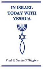 In Israel Today With Yeshua: A Study Guide For Pilgrims 