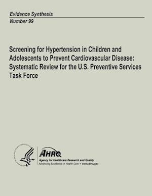 Screening for Hypertension in Children and Adolescents to Prevent Cardiovascular Disease