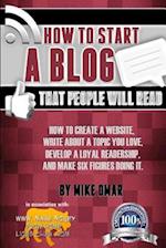 How to Start a Blog That People Will Read