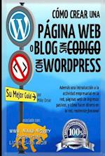Cómo Crear Una Página Web O Blog