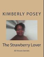 The Strawberry Lover