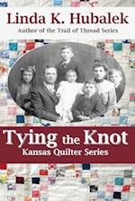 Tying the Knot (Kansas Quilter)