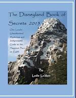 The Disneyland Book of Secrets 2013