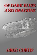 Of Dark Elves and Dragons