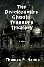 The Drackenmire Ghouls' Treasure Trickery