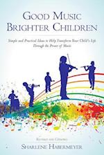 Good Music Brighter Children