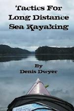 Tactics for Long Distance Sea Kayaking