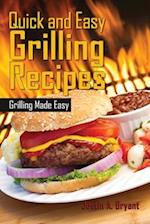 Quick and Easy Grilling Recipes