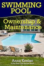 Swimming Pool Ownership and Care
