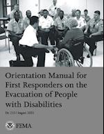 Orientation Manual for First Responders on the Evacuation of People with Disabilities