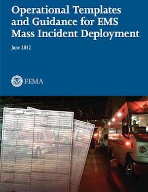 Operational Templates and Guidance for EMS Mass Incident Deployment