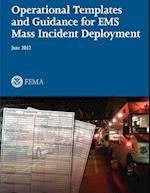 Operational Templates and Guidance for EMS Mass Incident Deployment