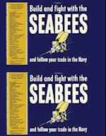 Seabees, Build and Fight with the Seabees
