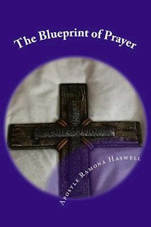 The Blueprint of Prayer