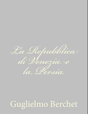 La Repubblica Di Venezia E La Persia