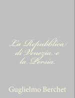 La Repubblica Di Venezia E La Persia