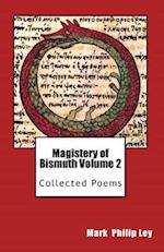 Magistery of Bismuth Volume Two