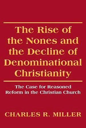 The Rise of the Nones and the Decline of Denominational Christianity