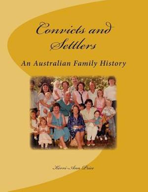 Convicts and Settlers: An Australian Family History