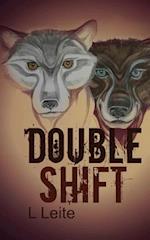 Double Shift