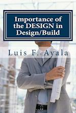 Importance of the Design in Design/Build