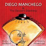 Diego Manchego and the Dessert Dilemma