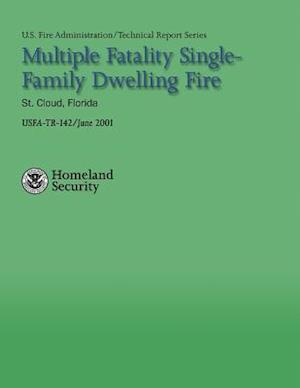 Multiple Fatality Single-Family Dwelling Fire- St. Cloud, Florida