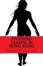 Stopping Traffic in Hong Kong