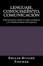 Lenguaje, Conocimiento, Comunicación