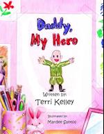 Daddy, My Hero