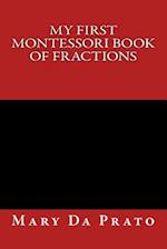 My First Montessori Book of Fractions