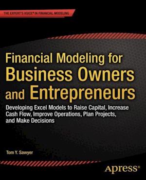 Financial Modeling for Business Owners and Entrepreneurs