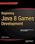 Beginning Java 8 Games Development