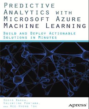 Predictive Analytics with Microsoft Azure Machine Learning