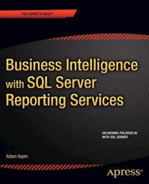 Business Intelligence with SQL Server Reporting Services