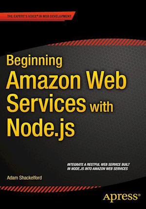 Beginning Amazon Web Services with Node.js