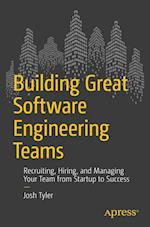 Building Great Software Engineering Teams
