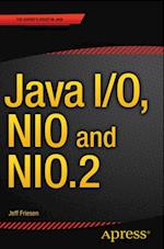 Java I/O, NIO and NIO.2