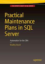 Practical Maintenance Plans in SQL Server