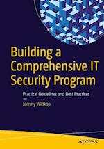 Building a Comprehensive It Security Program