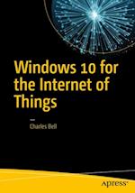 Windows 10 for the Internet of Things