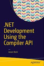 .NET Development Using the Compiler API