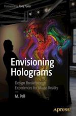 Envisioning Holograms