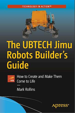 The UBTECH Jimu Robots Builder’s Guide