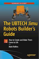 The UBTECH Jimu Robots Builder’s Guide