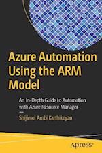 Azure Automation Using the Arm Model