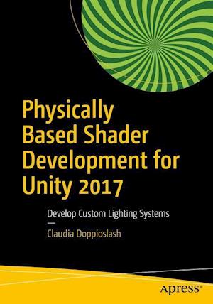 Physically Based Shader Development for Unity 2017