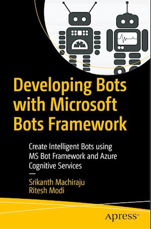 Developing Bots with Microsoft Bots Framework